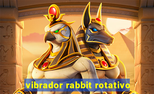 vibrador rabbit rotativo